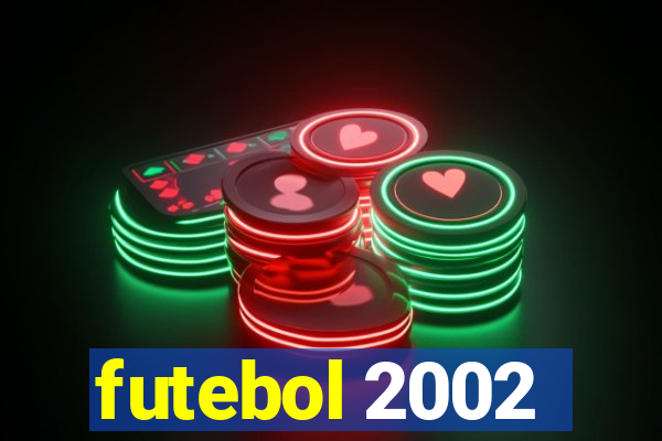 futebol 2002